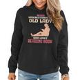 Never Underestimate An Old Lady Who Loves Reading Book Women Hoodie