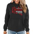 Never Underestimate Woman With A Science Degree Punny Women Hoodie