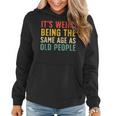 Vintage Retro It's Weird Being The Same Age As Old People Women Hoodie