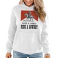 Vintage Western Country Save A Horse Ride A Cowboy Horseback Women Hoodie