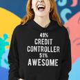 49 Credit Controller 51 Awesome Job Title Women Hoodie Gifts for Her