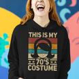 My 70S Costume 70 Styles 70'S Disco 1970S Party Outfit Women Hoodie Gifts for Her