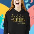 70Th Birthday Hello 70 Years Old Est 1953 Born In 1953 Women Hoodie Gifts for Her