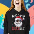 Ask Your Mom If I'm Real Christmas Santa Naughty Women Hoodie Gifts for Her