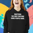 Bacteria The Only Culture Some People Have Pharmacist Women Hoodie Gifts for Her