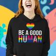 Be A Good Human Lgbt Lgbtq Gay Lesbian Pride Rainbow Flag Women Hoodie Gifts for Her