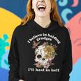 I Believe In Holding Grudges I'll Heal In Hell Floral Skull Women Hoodie Gifts for Her