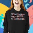 Best Friend Godmother Promoted From Best Friend To Godmother Women Hoodie Gifts for Her