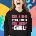 Brother Of The Birthday Girl Dog Paw Birthday Party Women Hoodie Gifts for Her