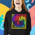 Bruh We Out Teachers End Of School Year Hello Summer Tie Dye Women Hoodie Gifts for Her