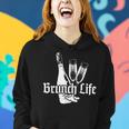 Brunch LifeFor Family Bff Drinking Women Hoodie Gifts for Her