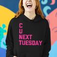 C U Next Tuesday Funny Saying Sarcastic Novelty Cool Cute Women Hoodie Gifts for Her