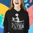 Cheer Mom Cheerleader Dad My Daughter Is Flyer Than Yours Women Hoodie Gifts for Her