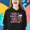 Coffee Graphic Half Doula Half Coffee Doula Women Hoodie Gifts for Her