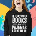 Cool Book Reader For Men Women Bookworm Nerd Books Pajamas Women Hoodie Gifts for Her