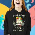Do You Even Lift Bro Gym Workout Weight Lifting Unicorn 2 Women Hoodie Gifts for Her