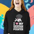 Dog German Shorthaired I Love My German Shorthaired Pointer Dog Women Hoodie Gifts for Her