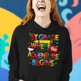 First 1St Grade Where The Adventure Begins Back To School Women Hoodie Gifts for Her