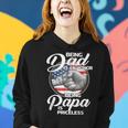 Fist Bump Being Dad Is An Honor Being Papa Is Priceless Women Hoodie Gifts for Her