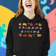 Friendsgiving Fall Autumn Friends & Family Thanksgiving Women Hoodie Gifts for Her
