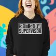 Funny Adult Humor Shit Show Supervisor Mom Women Hoodie Gifts for Her