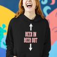 Funny Alcohol Booze College Student Party Beer In Beer Out Women Hoodie Gifts for Her
