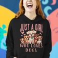 Cute Dog Puppy Lover Just A Girl Who Loves Dogs Women Hoodie Gifts for Her