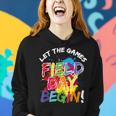 Funny Field Day 2023 Let The Games Begin For Kids Teachers Women Hoodie Gifts for Her