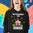 Funny Girl Pc Video Gamer Chores For Robux Noob & Oof Design Women Hoodie Gifts for Her