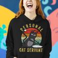Funny Personal Cat Servant Funny Cat Mom Cat Dad Gift Women Hoodie Gifts for Her