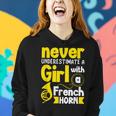 Never Underestimate A Girl With A French Horn Women Hoodie Gifts for Her