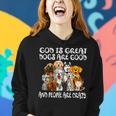 God Is Great Dogs Are Good And People Are Crazy Women Hoodie Gifts for Her