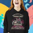 Godmother Biker Chick Lady Never Underestimate Motorcycle Women Hoodie Gifts for Her