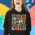 Groovy My Daughter In Law Is My Favorite Child Funny Women Hoodie Gifts for Her