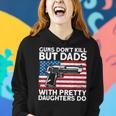 Guns Dont Kill But Dads With Pretty Daughters Do Daddy Women Hoodie Gifts for Her