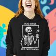 Halloween Skeleton Dead Inside Caffeinated Costume Women Hoodie Gifts for Her