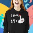 I Am 69 Plus 1 Middle Finger 70Th Birthday Women Mothers Day Women Hoodie Gifts for Her