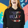 I Colonized That Belly 4Th Of July Pregnancy Dad Matching 1 Women Hoodie Gifts for Her