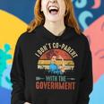 I Dont Coparent With The Government Retro Vintage Government Funny Gifts Women Hoodie Gifts for Her