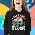 I Dont Give A Flying Flock Flamingo Lover Funny Women Hoodie Gifts for Her