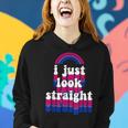 I Just Look Straight Bisexual Rainbow Bisexual Pride Love Women Hoodie Gifts for Her
