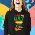 I Love My Gay Son Gay Pride Flag Proud Mom Dad Queer Love Women Hoodie Gifts for Her