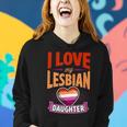 I Love My Lesbian Daughter Proud Lgbtq Mom Dad Parent Pride Women Hoodie Gifts for Her