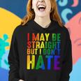 I May Be Straight But I Dont Hate Rainbow Lgbt Gay Pride Women Hoodie Gifts for Her