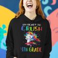 Im Ready To Crush 4Th Grade Unicorn First Day Of Girls Women Hoodie Gifts for Her