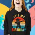 It's My Birthday For Boys Girls Dabbing Party Women Hoodie Gifts for Her