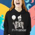 It's My Birthday Halloween Skeleton For Women Hoodie Gifts for Her