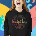 Lets Keep The Dumbfuckery To A Minimum Today Quotes Sayings - Lets Keep The Dumbfuckery To A Minimum Today Quotes Sayings Women Hoodie Gifts for Her
