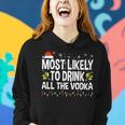 Most Likely To Drink All The Vodka Ugly Xmas Sweater Women Hoodie Gifts for Her