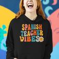 Maestra Spanish Teacher Vibes Retro 1St Day Of School Women Hoodie Gifts for Her